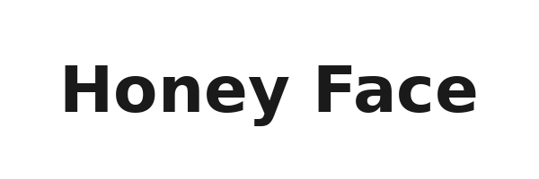 Honey Face